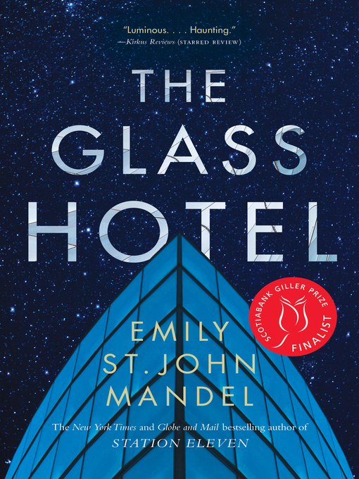 Title details for The Glass Hotel by Emily St. John Mandel - Available